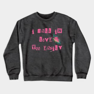 Laufey I fall in love too easily Crewneck Sweatshirt